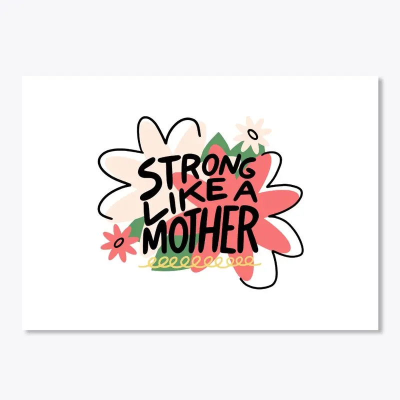 The Strong Like a Mother Collection